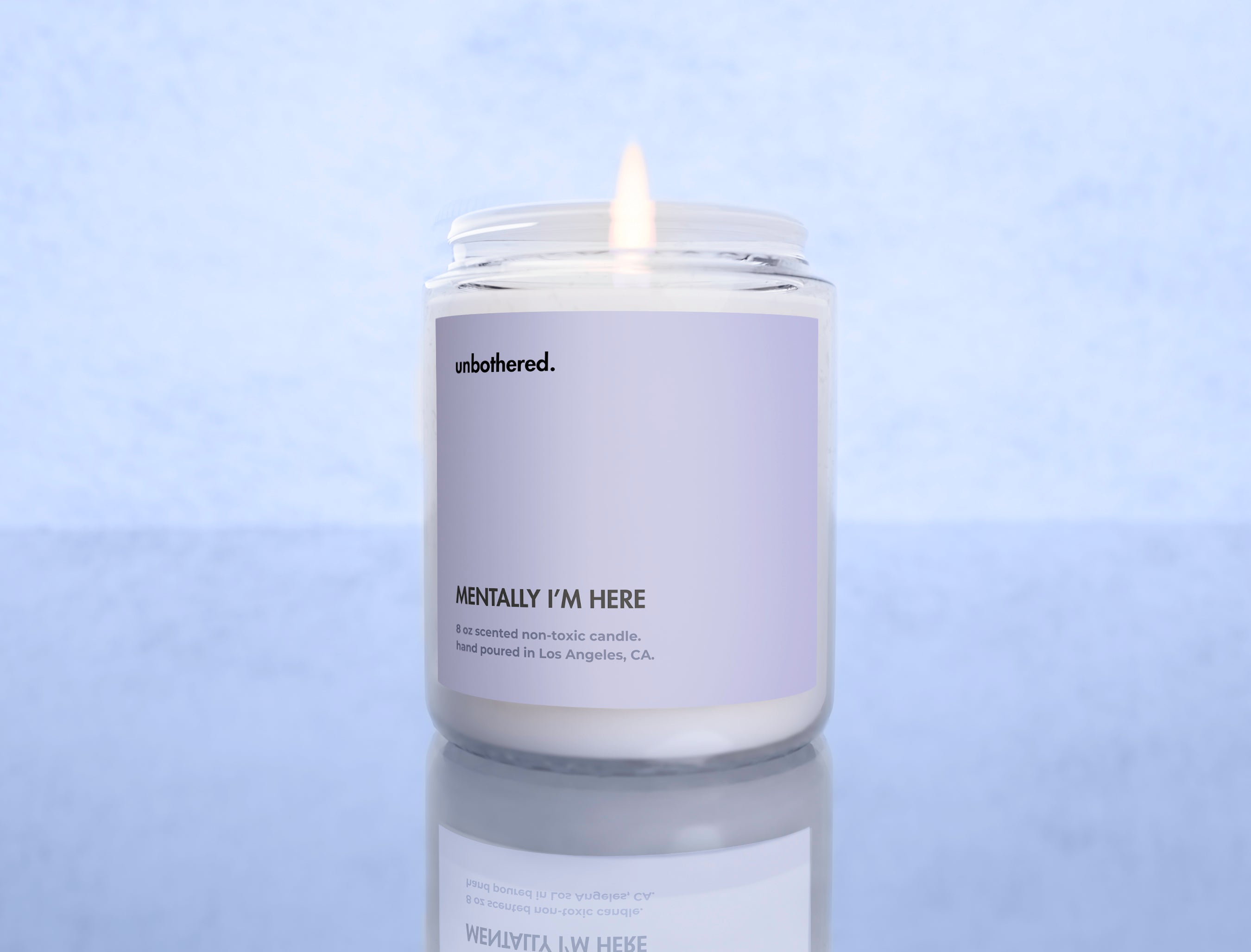 MENTALLY I'M HERE CANDLE